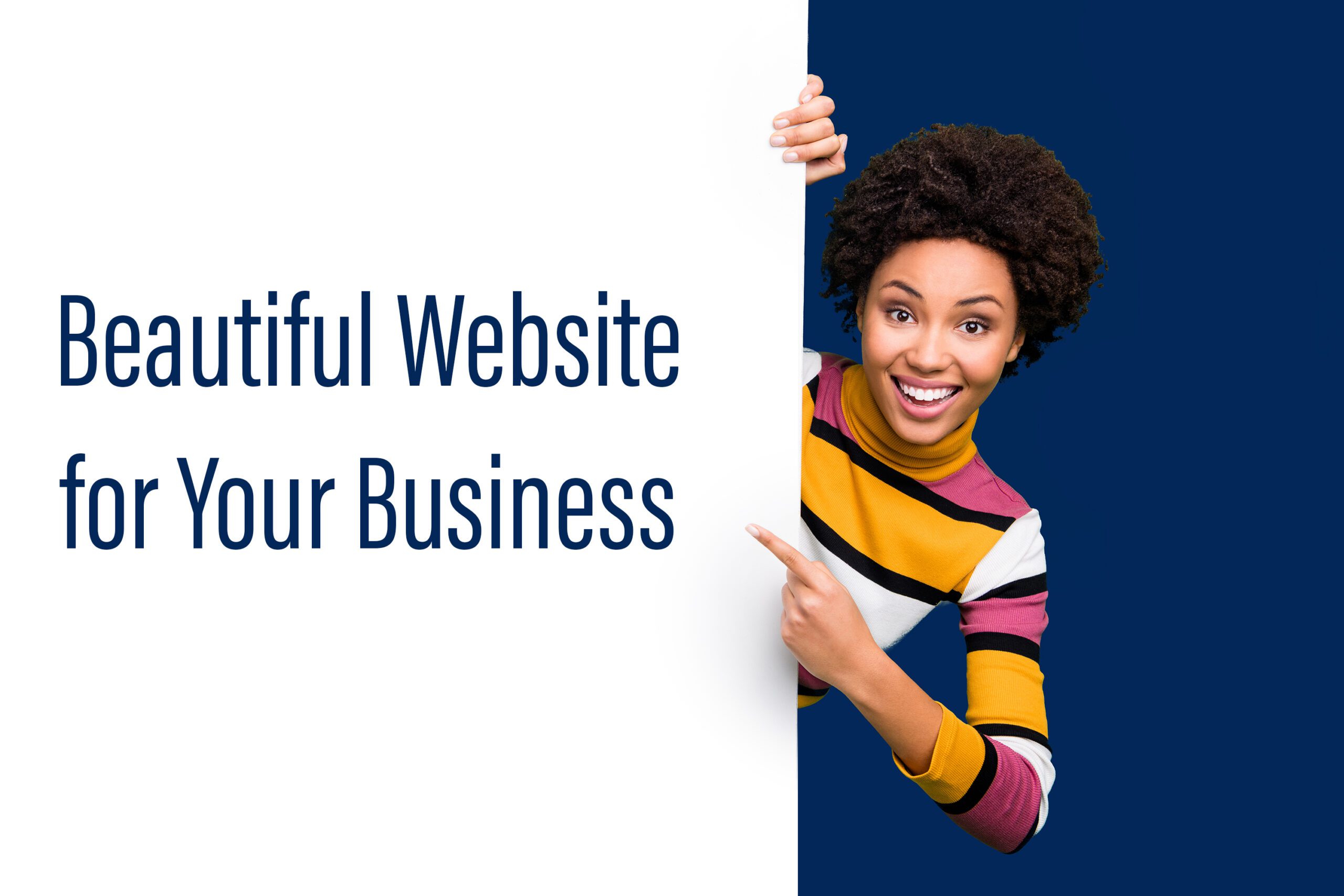 Girl pointing to sign reading "Beautiful website for your business" for web design in new york?